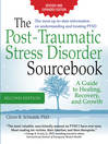 Cover image for The Post-Traumatic Stress Disorder Sourcebook, Revised and Expanded